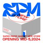 SUPER PAPER MARKET2024年5月15日リニューアルオープン